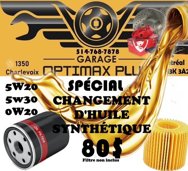 Spécial changement d'huile Synthétique 5w30 80$